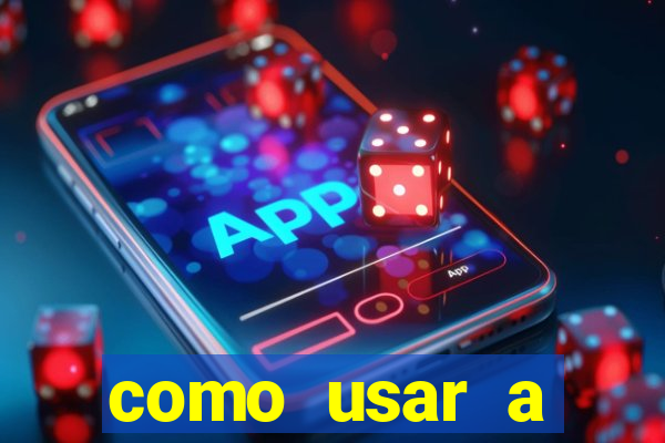 como usar a freebet da vai de bet